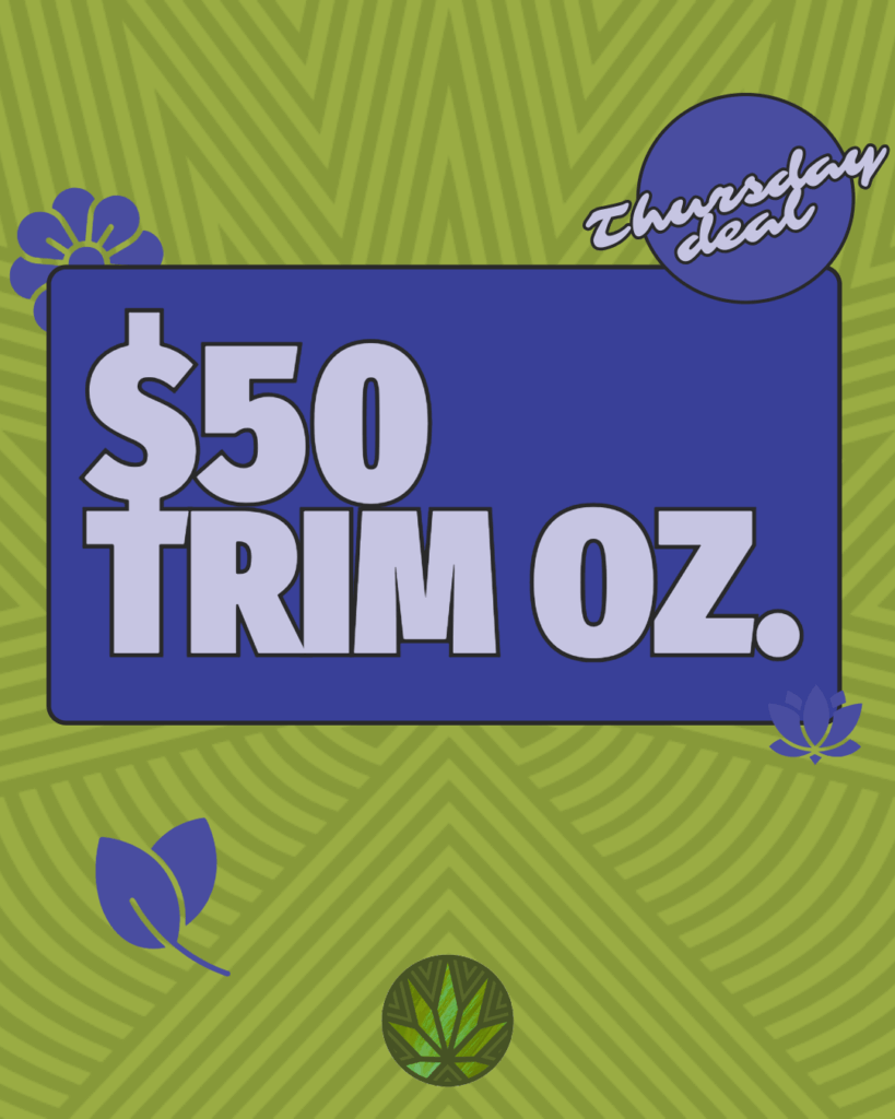 A graphic with a blue box reads "$50 TRIM OZ." and "Thursday deal," on a green patterned background with leaf and flower illustrations, highlighting cbd deals and discounts.