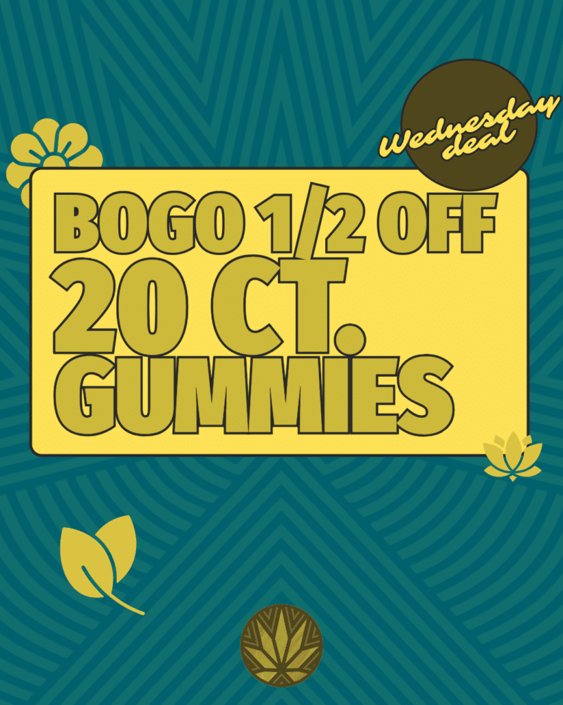 Yellow sign reads "BOGO 1/2 OFF 20 CT. GUMMIES" with "Wednesday deal" in the corner, on a blue patterned background with leaf graphics—highlighting the latest CBD deals and discounts.